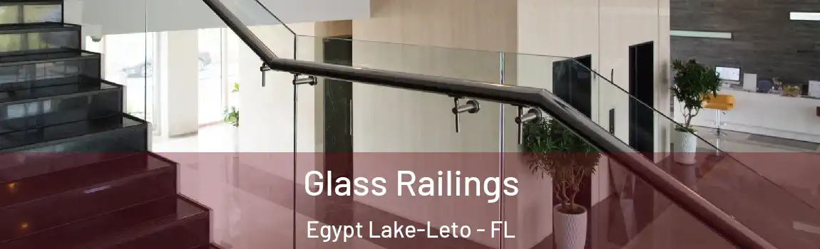 Glass Railings Egypt Lake-Leto - FL